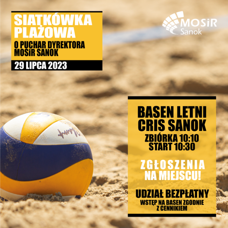 Turniej Siatkówki Plażowej o Puchar Dyrektora MOSiR Sanok już jutro